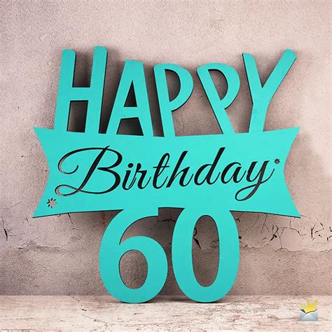 Happy 60th Birthday Wishes! | 60 is the New 40