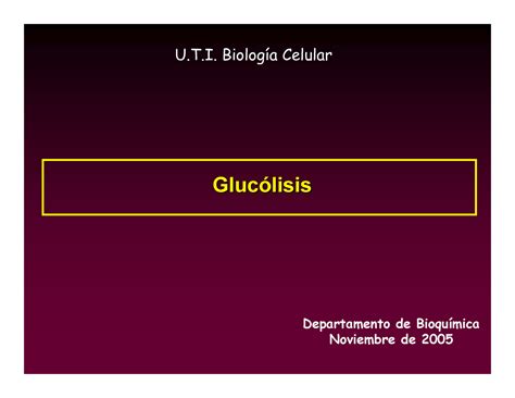 Glucolisis - Resumen Bioquímica I - U.T. Biología Celular Glucólisis ...