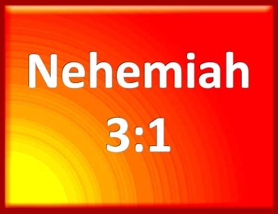 Bible Verse Powerpoint Slides for Nehemiah 3:1