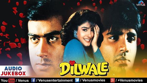 Dilwale - Audio Jukebox | Ajay Devgan, Raveena Tandon, Sunil Shetty ...