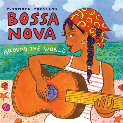 Bossa Nova Around the World | Putumayo World Music