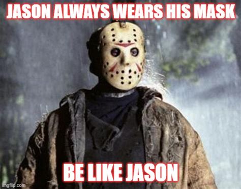 Friday 13th Jason Memes - Imgflip