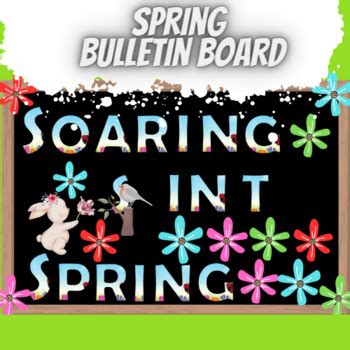 Bulletin Board Quote Soaring Into Spring,spring Bulletin Board by KEN9 SCHOOL