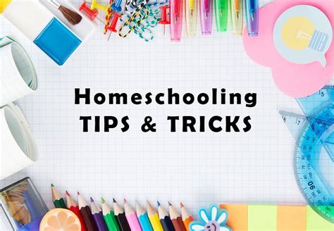 Homeschooling Tips & Tricks