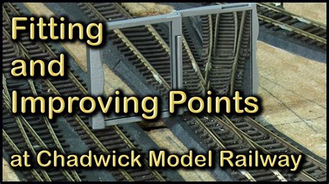 Laying and Improving Points at Chadwick Model Railway | 148. - YouTube