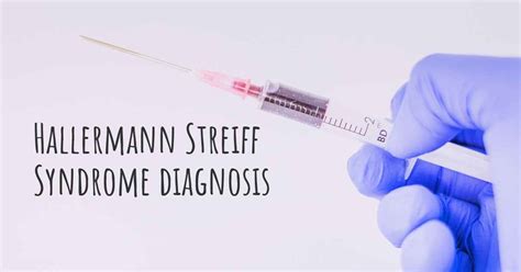 How is Hallermann Streiff Syndrome diagnosed?