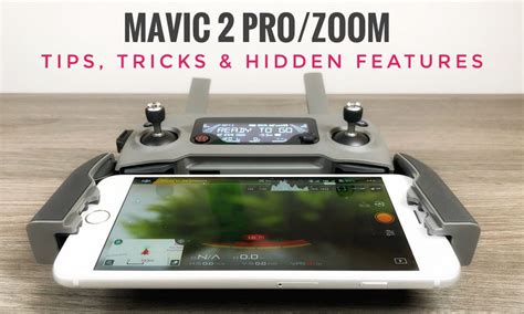 Tips, Tricks and Hidden Features Of The DJI Mavic 2 Pro and Zoom – Air ...