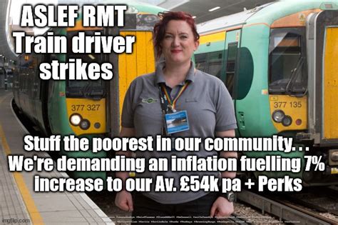 Rail Strikes ASLEF RMT - Imgflip