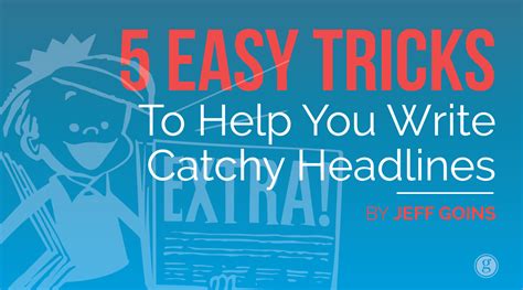 5 Easy Tricks to Help You Write Catchy Headlines