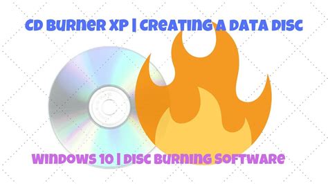 CDBurnerXP | CD & DVD Disc Burning Software for Windows 10 - YouTube