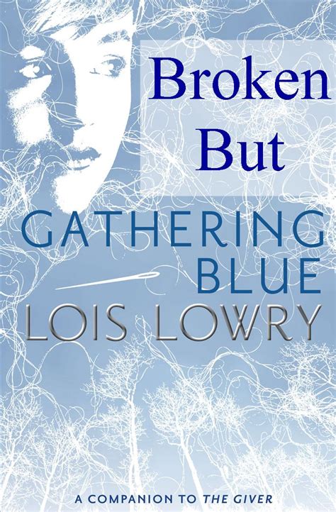 Broken but Gathering Blue - Vicki V. Lucas