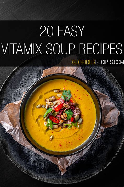 20 Easy Vitamix Soup Recipes To Try