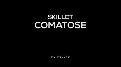 Skillet - Comatose (Lyrics) - YouTube