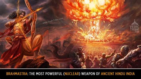 Brahmastra: The Most powerful (Nuclear) Weapon of Ancient Hindu India | Vedic Tribe