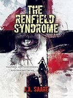 The Renfield Syndrome (Rhiannon's Law, #2) by J.A. Saare