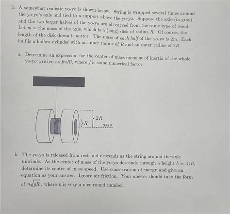 Solved A somewhat realistic yo-yo is shown below. String is | Chegg.com