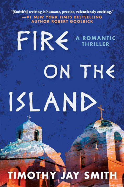 Fire on the Island by Timothy Jay Smith | Goodreads