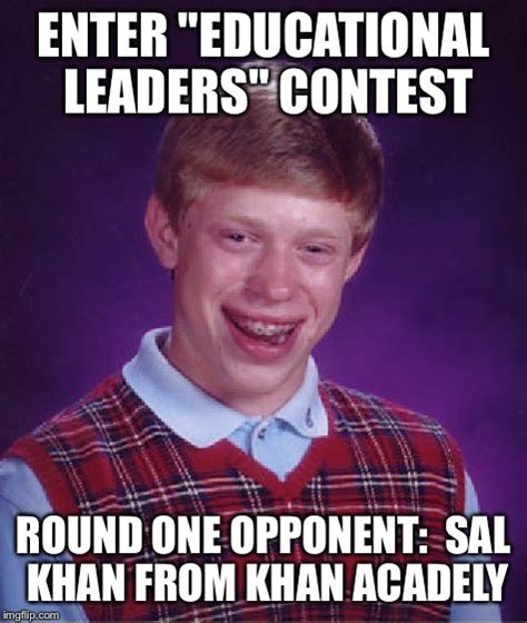 Bad Luck Brian Meme - Imgflip