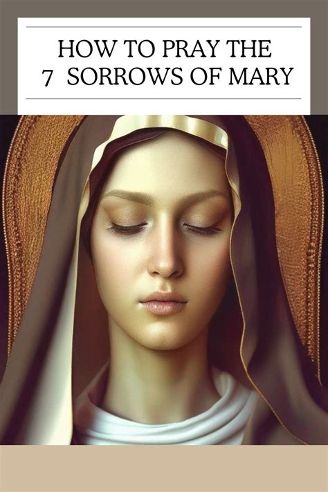 Pray the Seven Sorrows of Mary Full Guide | Prayers to mary, 7 sorrows of mary, Catholic prayer ...