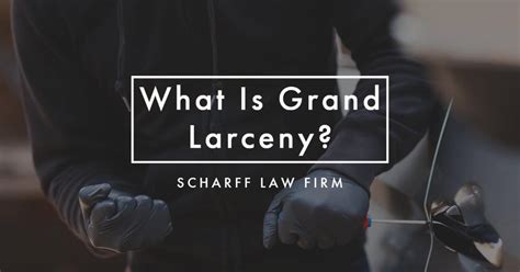 What Is Grand Larceny?