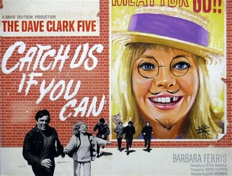 Catch Us If You Can (1965) — Contains Moderate Peril