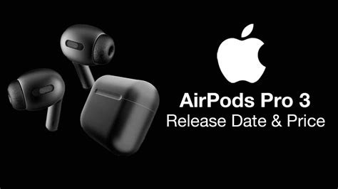 AirPods Pro 3 Release Date and Price - BIG CHANGES? - YouTube