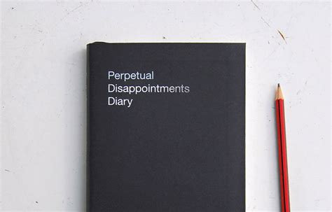 Perpetual Disappointments Diary - mmminimal