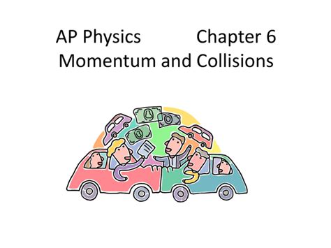 Momentum and Collisions