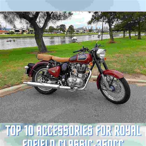 Top 10 Accessories For Royal Enfield Classic-350CC - Riderinfo.in