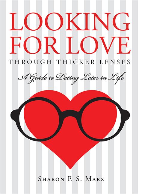 Looking for Love Through Thicker Lenses: A Guide to Dating Later in Life | Butler Books Online Store