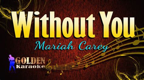 Without You - Mariah Carey ( KARAOKE VERSION ) - YouTube