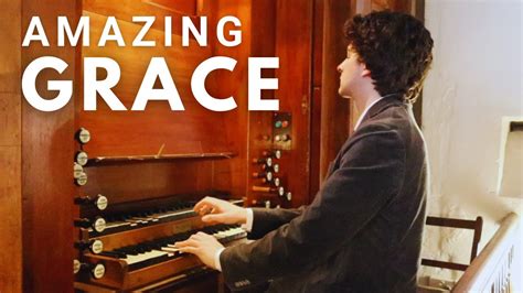 A GIANT of all Hymns // AMAZING GRACE - CHURCH ORGAN // Ben Maton - YouTube