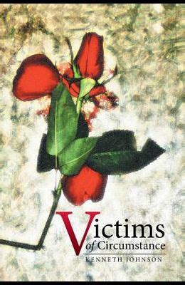 Buy Victims of Circumstance Book By:Kenneth Johnson