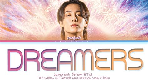 world cup 2022 20 - BTS Jungkook - Dreamers Lyrics (FIFA World Cup 2022 ...