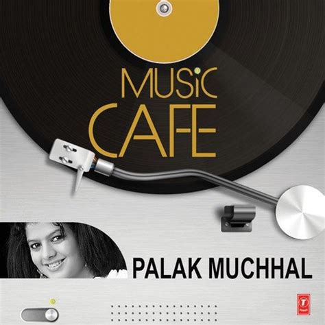 Chahun Main Ya Naa Lyrics - Music Cafe Palak Muchhal - Only on JioSaavn