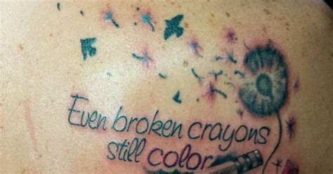 "Even broken crayons still color" in love with my new tattoo! | Tats ...