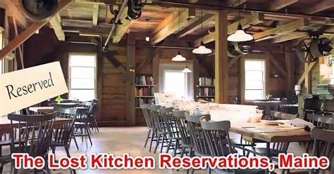 The Lost Kitchen Reservations, Maine 2024