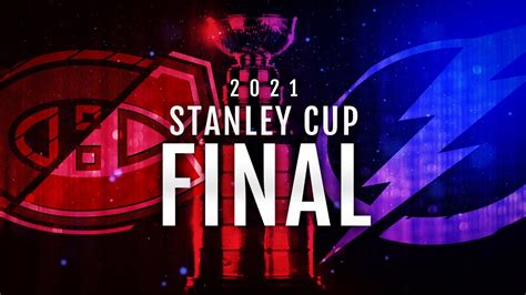 2021 Stanley Cup Final Trailer - Canadiens, Lightning - The Hockey Buzz