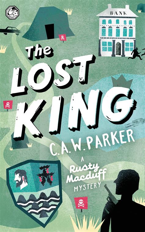 The Lost King by C. A. W. Parker | BookLife