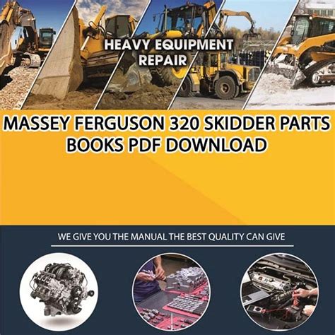 Massey Ferguson 320 Skidder Parts Books Pdf Download - Service manual Repair manual PDF Download