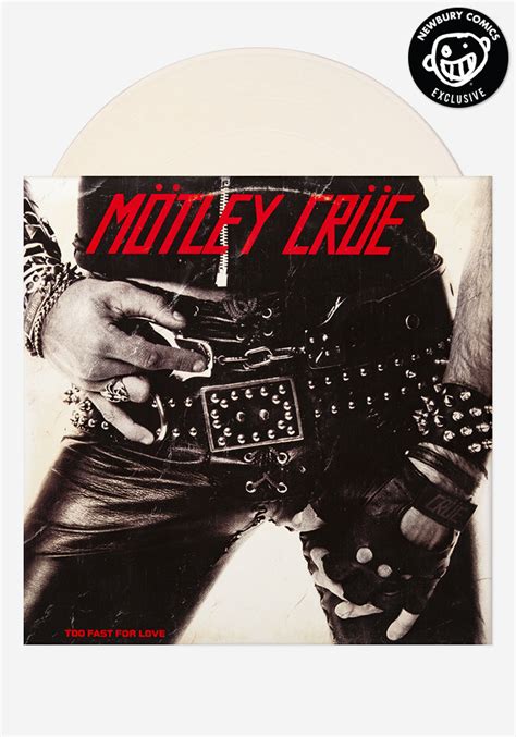 Motley Crue-Too Fast For Love Exclusive LP Color Vinyl | Newbury Comics