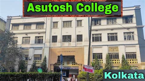 Asutosh College Kolkata | আশুতোষ কলেজ | Asutosh College Campus Kolkata, West Bengal - YouTube