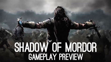 Shadow of Mordor Gameplay Preview (Xbox 360, Xbox One, PS3, PS4, PC) - YouTube