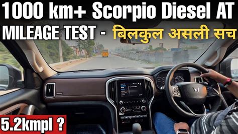 Scorpio N Diesel AT Mileage Test - 1000 km+ in City, Hills, Highways - YouTube