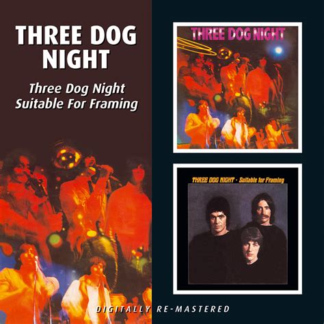 Three Dog Night/Suitable For Framing - BGO Records