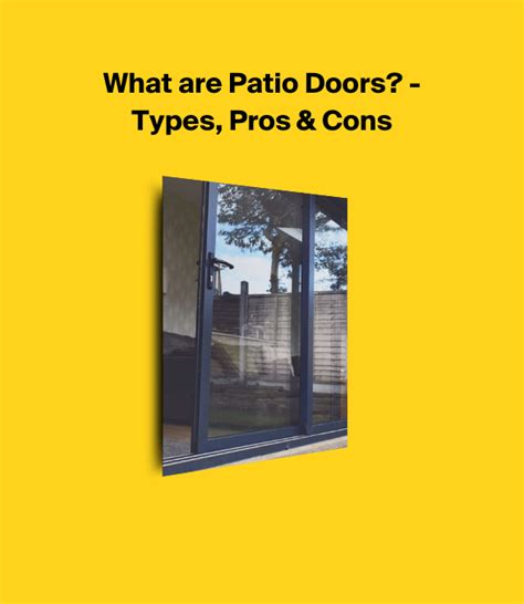 What are Patio Doors? Compare the Different Types, Pros & Cons
