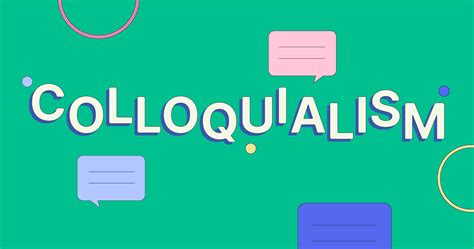 Colloquialism: Definition and Examples | Grammarly