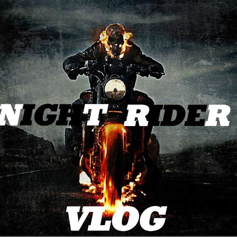 Night Rider Vlog - YouTube