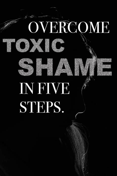 Overcome Toxic Shame in Five Steps in 2021 | Shame, Overcoming, How are ...