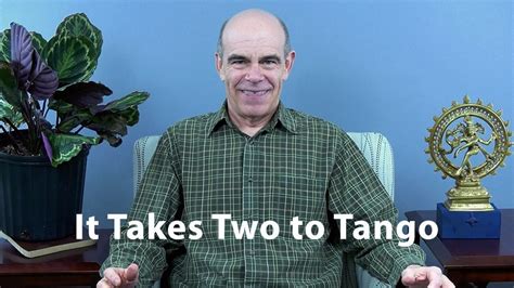 It Takes Two to Tango